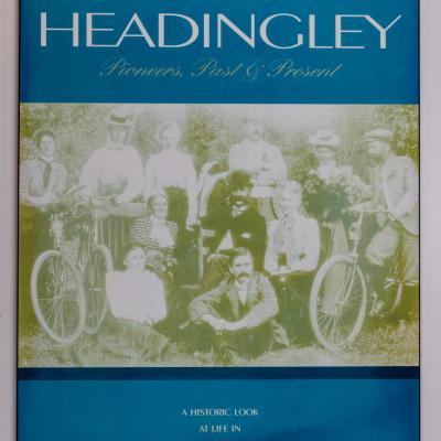 "Headingley Pioneers, Past & Present - A Historic Look at Life in Headingley, Mantioba" 